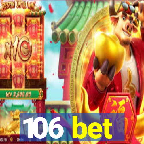 106 bet